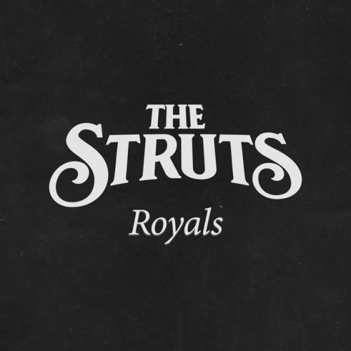 The Struts-Royals-DIGITAL 45-16BIT-WEB-FLAC-2023-OBZEN