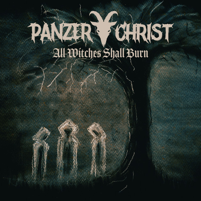 Panzerchrist - All Witches Shall Burn  (2024) [24Bit-44.1kHz] FLAC [PMEDIA] ⭐️ Download