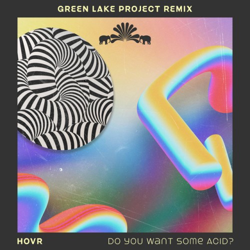 HOVR – Do You Want Some Acid? (2024)