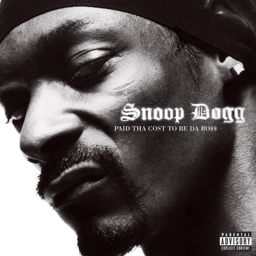 Snoop Dogg – Selections From Paid Tha Cost To Be Da Boss (2002)
