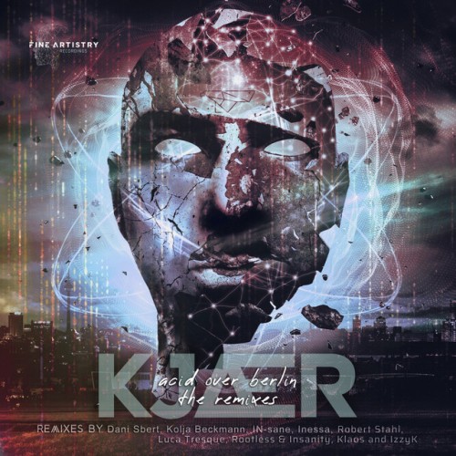 KJAER - Acid Over Berlin (the Remixes) (2023) Download