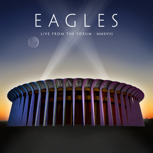 Eagles-Live From The Forum MMXVIII-2CD-FLAC-2020-401 Download