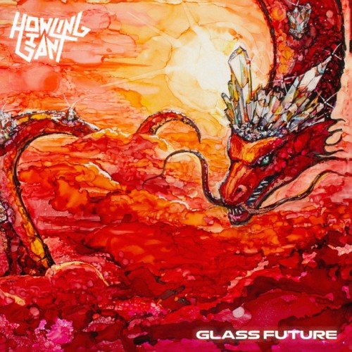 Howling Giant – Glass Future (2023)