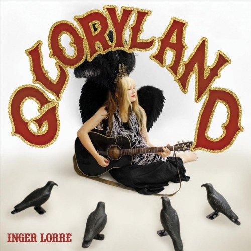 Inger Lorre – Gloryland (2023)