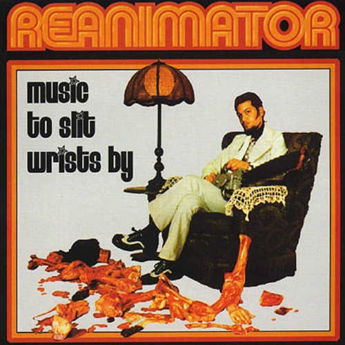 Reanimator-Music To Slit Wrists By-CD-FLAC-2005-BOCKSCAR