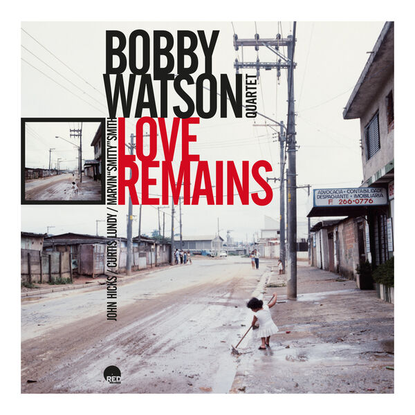 Bobby Watson - Love Remains (Remastered 2024) (2024) [24Bit-48kHz] FLAC [PMEDIA] ⭐️