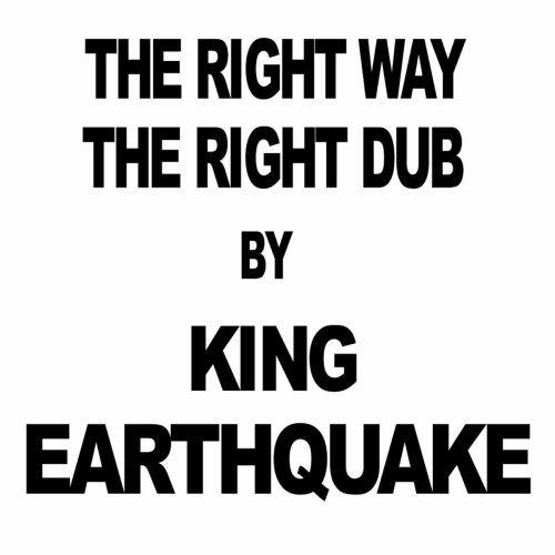 King Earthquake - The Right Way (2022) Download