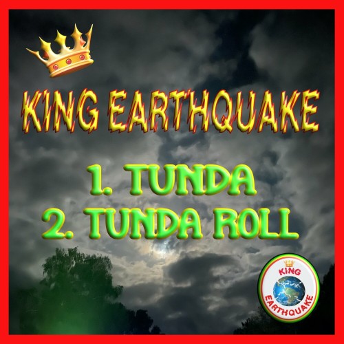King Earthquake – Tunda (2023)