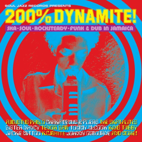 Pinchers – Soul Jazz Records Presents 200% DYNAMITE! Ska, Soul, Rocksteady, Funk & Dub in Jamaica (2024)
