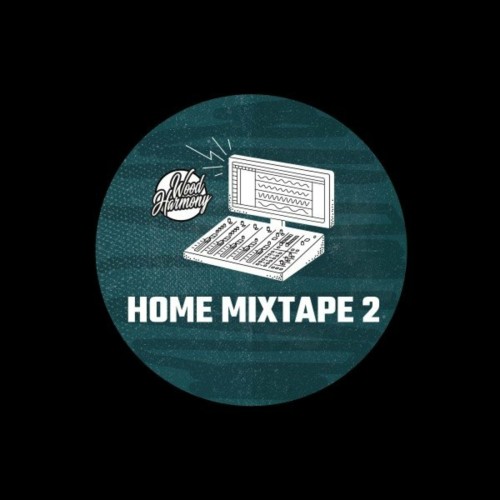 Wood Harmony x Kartem – Home Mixtape Vol 2 (2020)