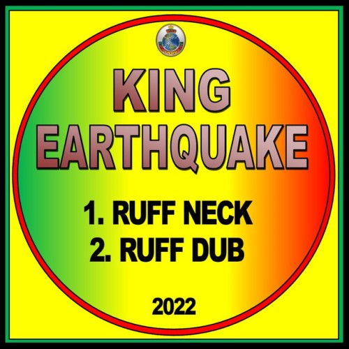 King Earthquake – Ruff Neck (2022)