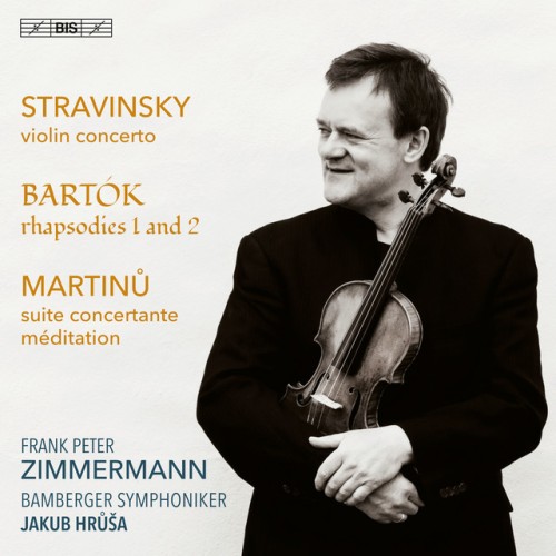 Frank Peter Zimmermann – Stravinsky, Bartók & Martinů: Violin Works (2024)