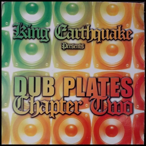 King Earthquake – Dub Plates Chapter Two (2010)