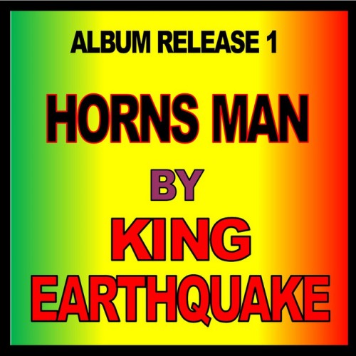 King Earthquake - Horns Man (2013) Download