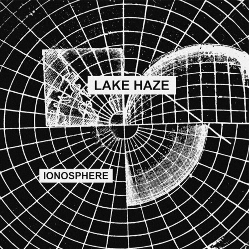 Lake Haze – Ionosphere (2024)