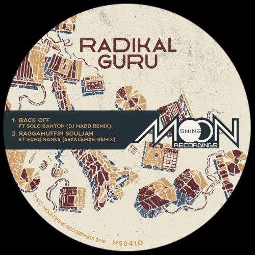 Radikal Guru x Echo Ranks – Back Off (Dj Madd Remix) Bw Raggamuffin Souljah (Sekkleman Remix) (2018)