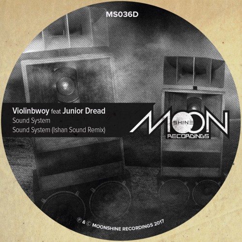 Violinbwoy x Junior Dread – Sound System (2017)