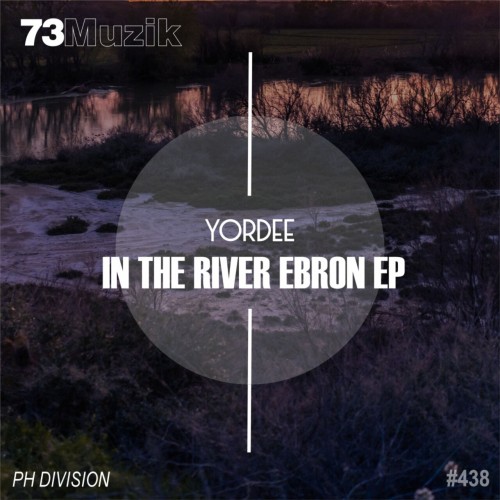 Yordee – In The River Ebron EP (2024)