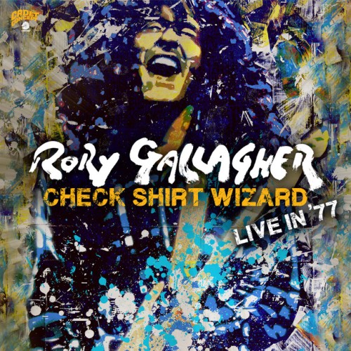Rory Gallagher – Check Shirt Wizard  Live In ’77 (2020)