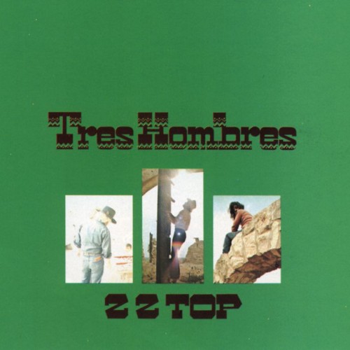ZZ Top – Tres Hombres (2006)