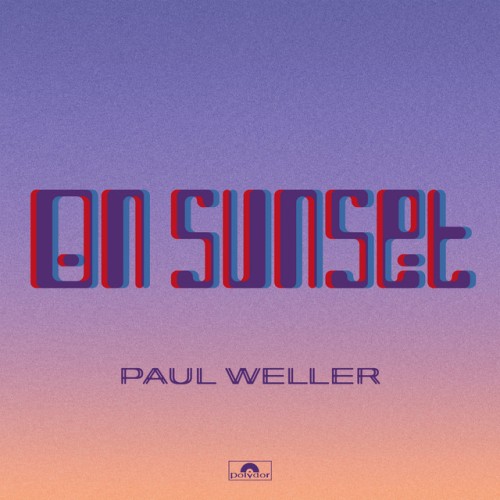 Paul Weller – On Sunset (2020)