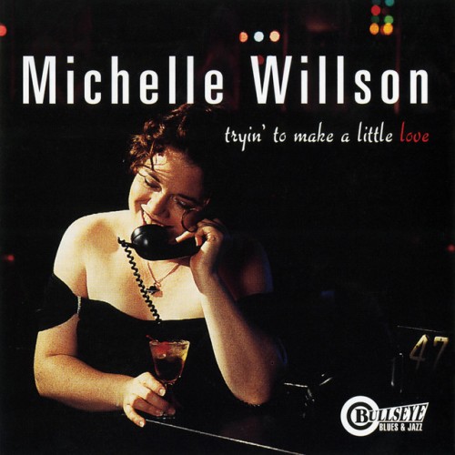 Michelle Willson – Tryin’ To Make A Little Love (1998)