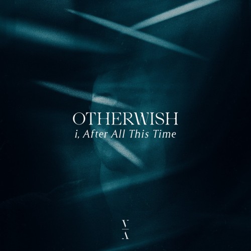 Otherwish – i, After All This Time (2024)