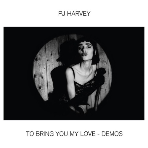 PJ Harvey – To Bring You My Love – Demos (2020)