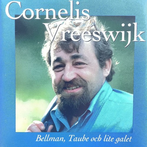 Cornelis Vreeswijk – Bellman, Taube Och Lite Galet (2000)