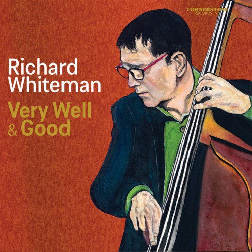 Richard Whiteman – Very Well & Good (2020)
