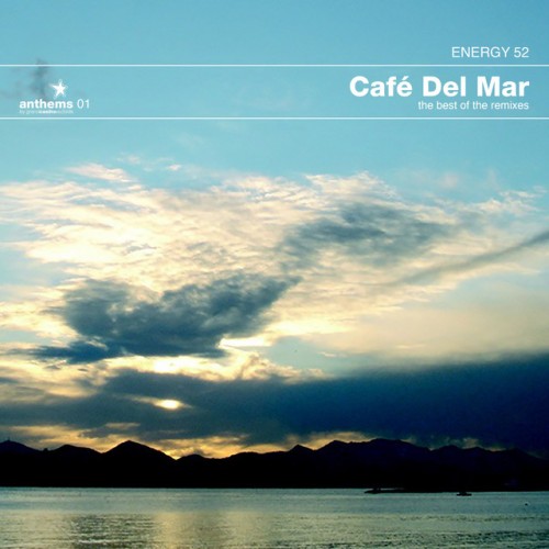 Energy 52 – Cafe Del Mar: The Best Of The Remixes (2024)