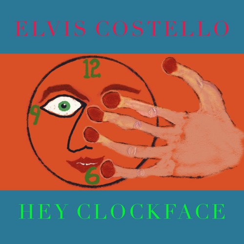 Elvis Costello – Hey Clockface (2020)