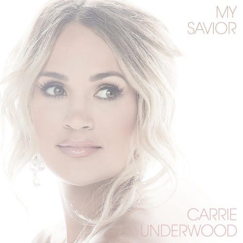 Carrie Underwood – My Savior (2021)