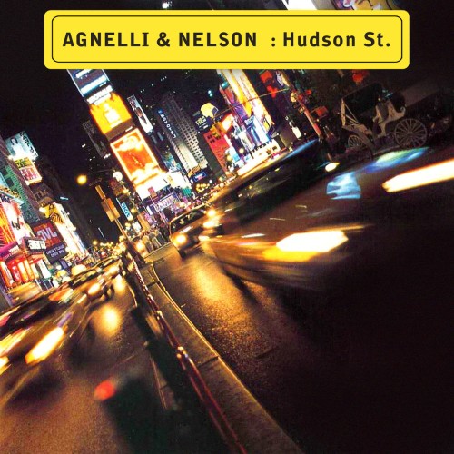 Agnelli & Nelson ft Robbie Nelson – Hudson St. (2024)