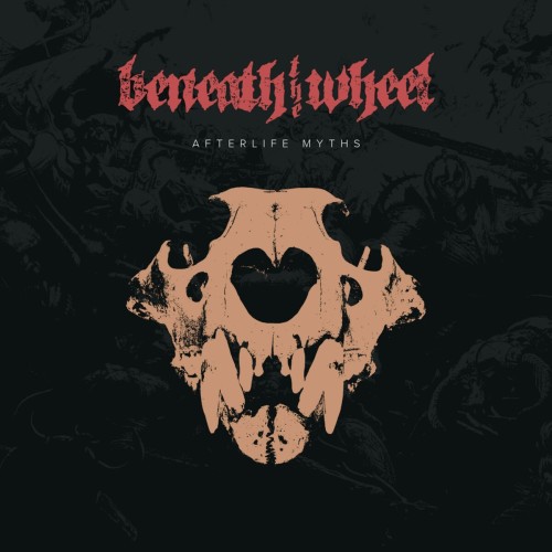 Beneath The Wheel - Afterlife Myths (2016) Download