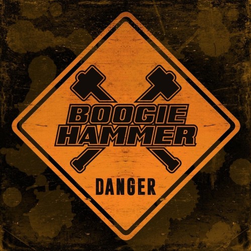 Boogie Hammer – Danger (2020)
