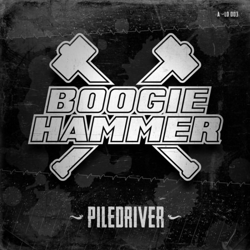 Boogie Hammer – Piledriver (2018)