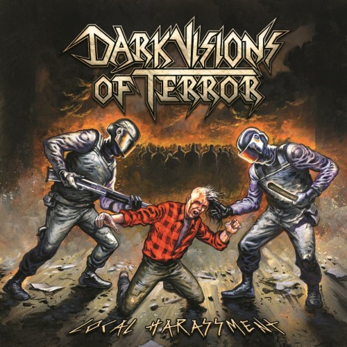 Dark Visions Of Terror – Local Harassment (2019)