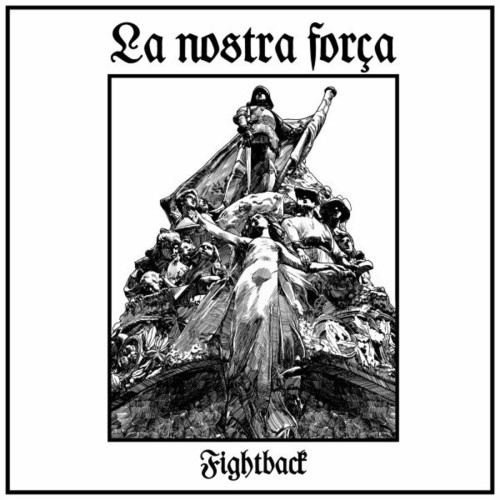 Fightback-La Nostra Forca-16BIT-WEB-FLAC-2022-VEXED