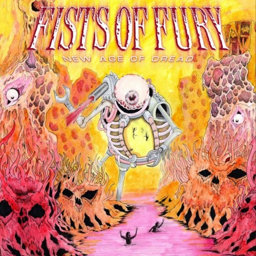Fists Of Fury – New Age Of Dread (2010)