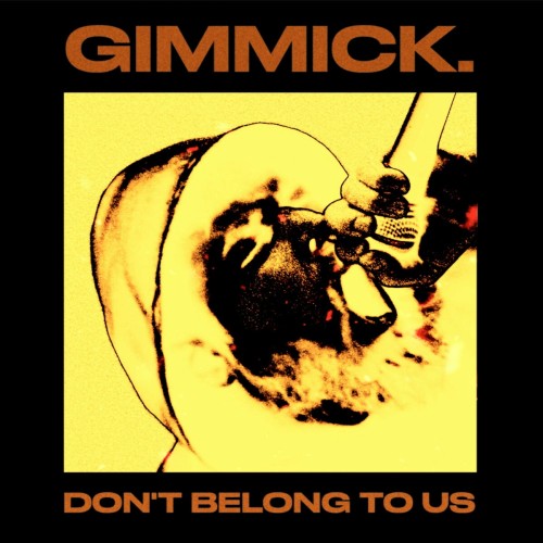 Gimmick. - Don't Belong To Us (2024) Download