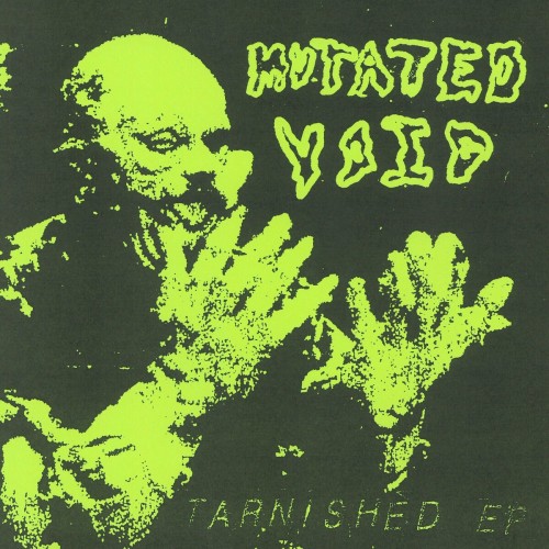 Mutated Void – Tarnished EP (2024)