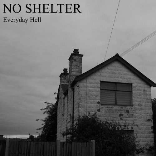 No Shelter - Everyday Hell (2012) Download