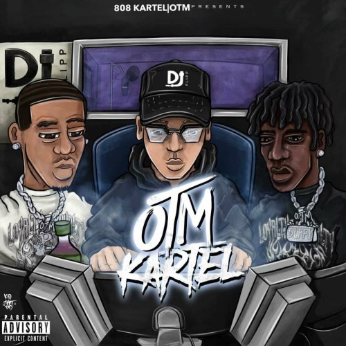 OTM & DJ Flippp – OTM Kartel (2023)