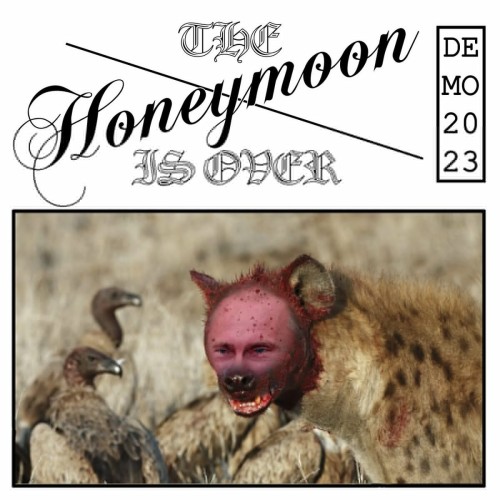 The Honeymoon Is Over – Demo 2023 (2023)