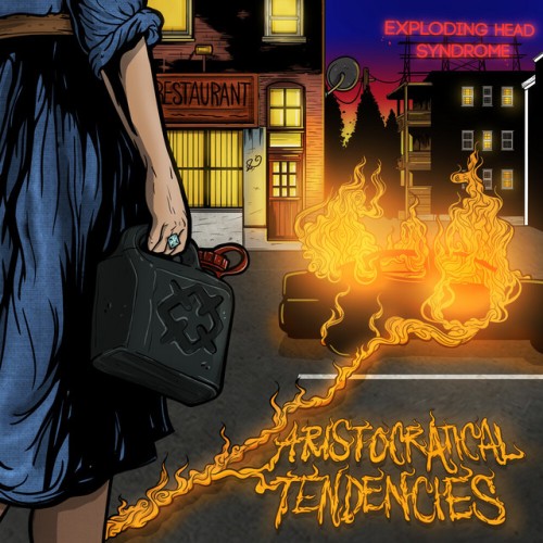 Exploding Head Syndrome – Aristocratical Tendencies (2019)