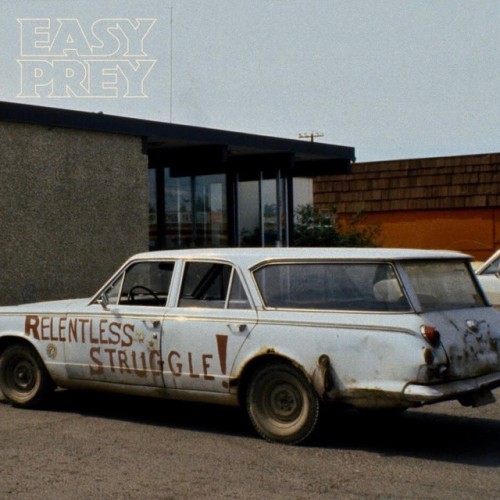 Easy Prey – Relentless Struggle (2020)