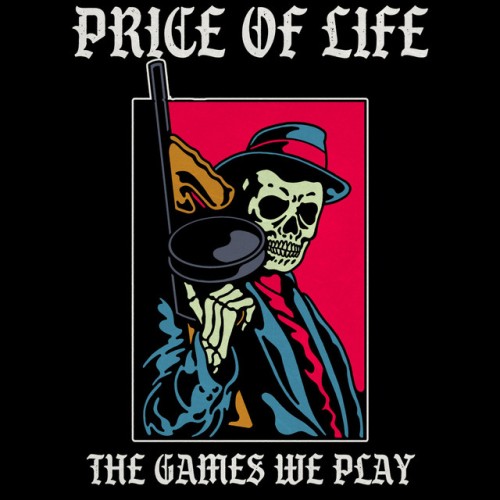 Price Of Life – The Games We Play (2022)