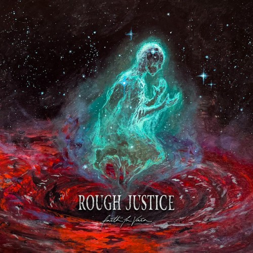 Rough Justice – Faith In Vain (2024)