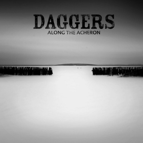Daggers – Along The Acheron (2009)